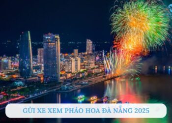 Gửi Xe Xem Pháo Hoa Đà Nẵng 2025