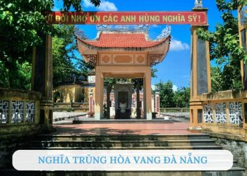 Khu di tích nghĩa trủng hòa vang Đà Nẵng