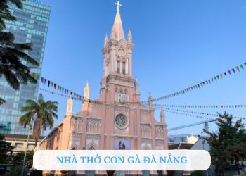 Nhà thờ Con Gà Đà Nẵng