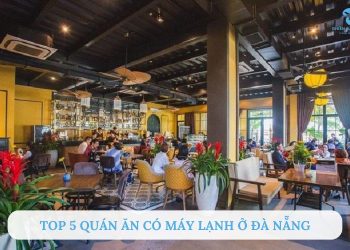 Quán ăn có máy lạnh ở đà nẵng
