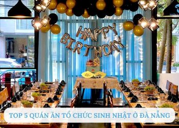 quán ăn tổ chức sinh nhật ở đà nẵng