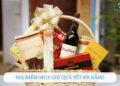 địa điểm mua giỏ quà Tết Đà Nẵng