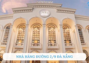 TOP 10 nhà hàng đường 2/9 Đà Nẵng ngon, nổi tiếng nhất
