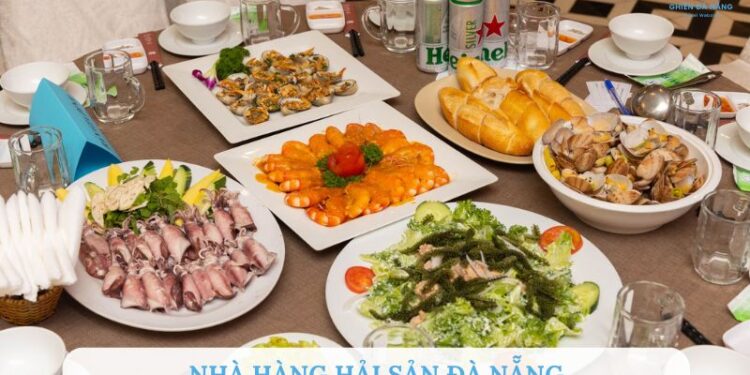 TOP 5+ Nhà hàng hải sản Đà Nẵng ngon “ăn là ghiền”