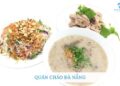 TOP 5+ quán cháo Đà Nẵng ngon tuyệt đỉnh, không nên bỏ lỡ