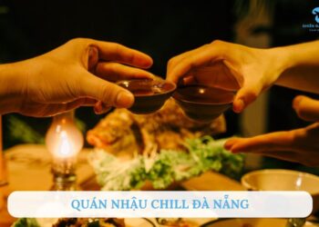 TOP 5+ Quán nhậu chill Đà Nẵng “chất lừ” check-in rần rần