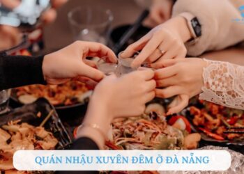 Quán nhậu xuyên đêm ở đà nẵng