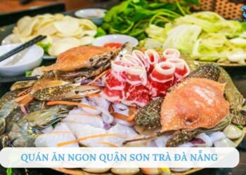 top 10 quán ăn ngon quận Sơn Trà Đà Nẵng đáng thử