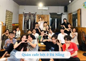 Top 6 quán cafe bệt ở Đà Nẵng cực chill được giới trẻ yêu thích