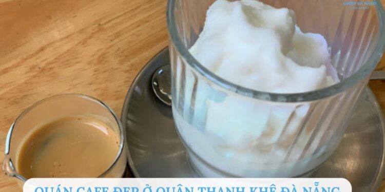 quán cafe đẹp ở quận thanh khê đà nẵng