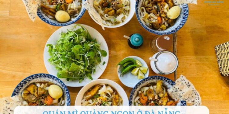Quán mì quảng ngon ở Đà nẵng