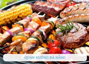TOP 8+ quán nướng Đà Nẵng nổi tiếng cực ngon, ăn là GHIỀN
