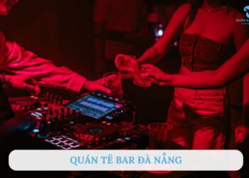 Tê Bar Đà Nẵng
