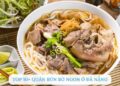 Top 10+ quán bún bò ngon ở Đà Nẵng​ chuẩn vị, hút khách nhất