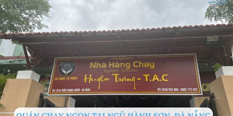 Top 7 quán chay ngon tại Ngũ Hành Sơn Đà Nẵng bạn nên thử 1 lần