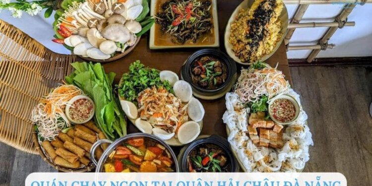 TOP 10+ Quán chay ngon tại quận Hải Châu Đà Nẵng nổi tiếng