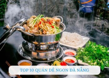 Top 10 quán dê ngon Đà Nẵng​ nổi tiếng, hút khách nhất