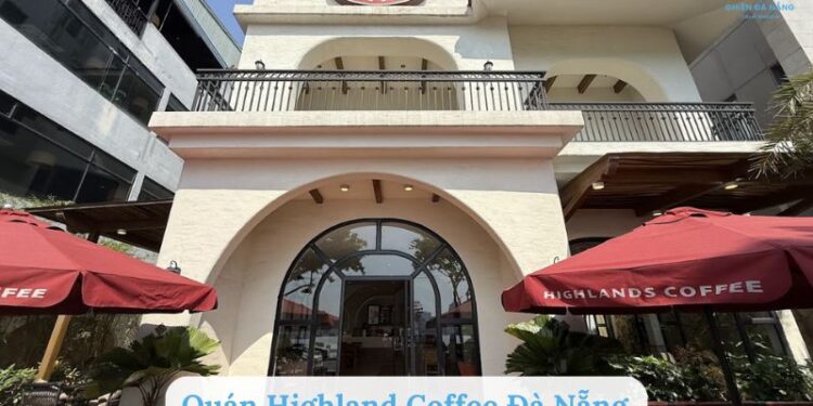 Quán Highland Coffee Đà Nẵng
