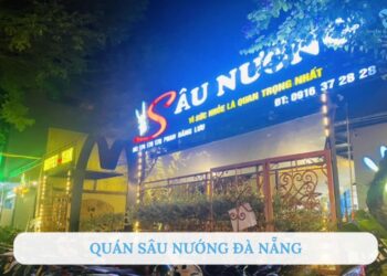 Review quán Sâu nướng Đà Nẵng - Thiên đường nướng ngon mê ly