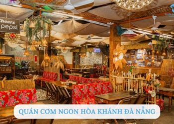 Top 5 quán cơm ngon ở Hòa Khánh Đà Nẵng ngon - bổ - rẻ