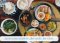 Top 5+ quán cơm ngon ở Liên Chiểu Đà Nẵng nhất định phải thử