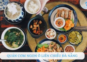 Top 5+ quán cơm ngon ở Liên Chiểu Đà Nẵng nhất định phải thử
