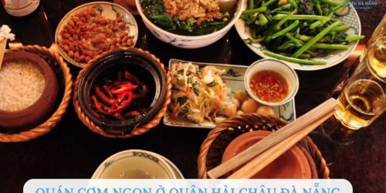 Top 7 quán cơm ngon ở quận Hải Châu Đà Nẵng không thể bỏ lỡ