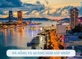 Đà Nẵng và Quảng Nam sáp nhập: Cơ hội hay thách thức?