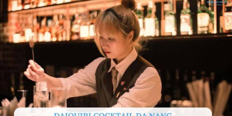 Review quán Daiquiri Cocktail Bar Da Nang sang chảnh
