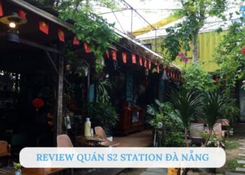 S2 Station Đà Nẵng: Quán Cafe - Beer & Chillhouse cực chill