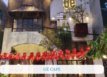 Gé Cafe - Tiệm cà phê cổ kính bạn nên ghé khi đến Đà Nẵng