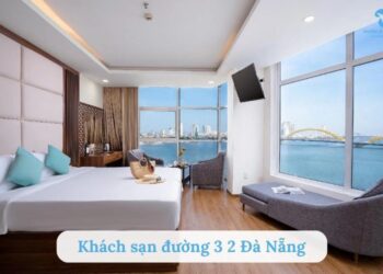 Top 5 khách sạn đường 3 2 Đà Nẵng vị trí đẹp, tiện nghi