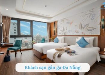 Top 5 khách sạn gần ga Đà Nẵng tiện di chuyển và nghỉ dưỡng
