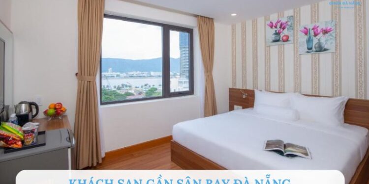 Top 5 khách sạn gần sân bay Đà Nẵng thuận tiện, nhiều tiện nghi