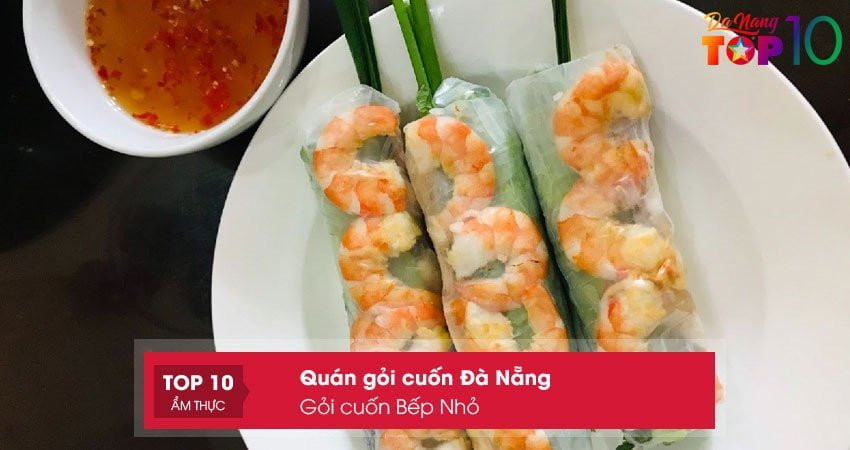 goi-cuon-bep-nho-top10danang