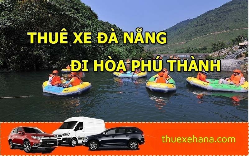 Thuê xe Đà nẵng đi Hòa Phú Thành