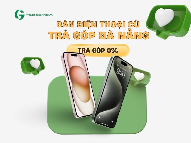 Bán điện thoại cũ trả góp Đà Nẵng
